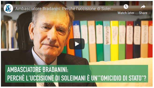 Ambasciatore Bradanini: Perchè l’uccisione di Soleimani è un'”omicidio di Stato”?